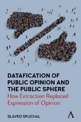 Book cover for Datafication of Public Opinion and the Public Sphere