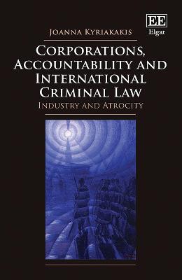 Book cover for Corporations, Accountability and International Criminal Law