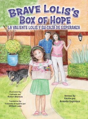 Cover of Brave Lolis's Box of Hope/LA VALIENTE LOLIS Y SU CAJA DE ESPERANZA