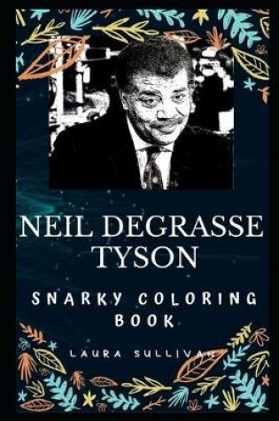 Cover of Neil Degrasse Tyson Snarky Coloring Book