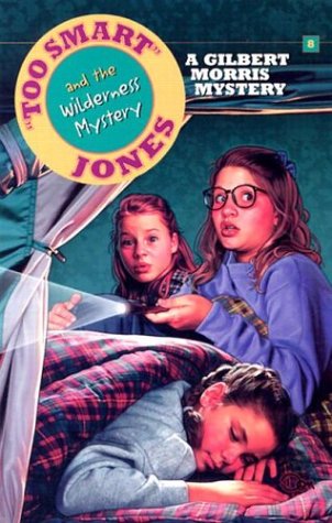 Book cover for Too Smart Jones and the Wilderness Mystery