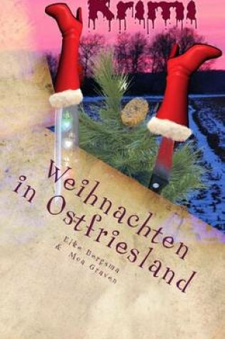 Cover of Weihnachten in Ostfriesland: Krimifrauen Feiern Anders!