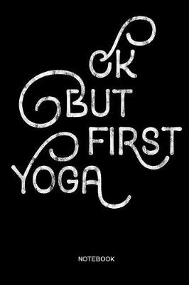 Book cover for Ok but first Yoga Notebook