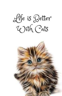 Book cover for Life is Better With Cats Journal