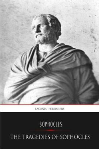 Cover of The Tragedies of Sophocles
