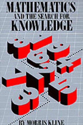 Cover of Mathematics and the Search for Knowledge