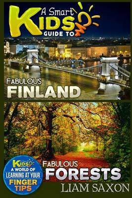 Book cover for A Smart Kids Guide to Fabulous Finland and Fabulous Forests