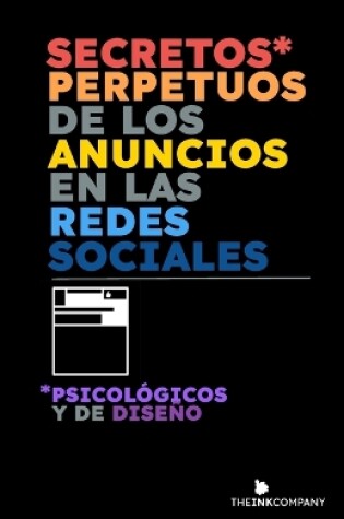 Cover of Secretos* Perpetuos de los Anuncios en las Redes Sociales