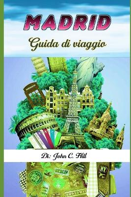 Book cover for Madrid (Spain) Guida di viaggio 2024