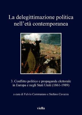 Book cover for La Delegittimazione Politica Nell'eta Contemporanea 3