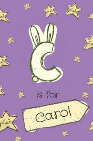 Cover of C is for Carol