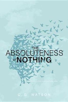 Book cover for Absoluteness of Nothing