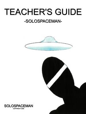 Book cover for Teacher's Guide -Solospaceman-