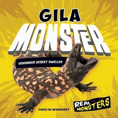 Book cover for Gila Monster: Venomous Desert Dweller