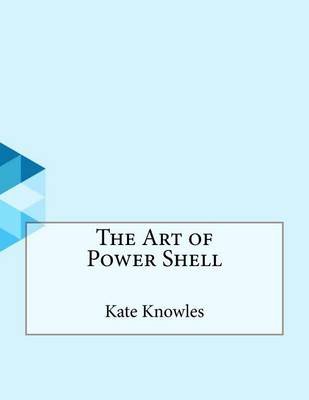 Book cover for The Art of Power Shell