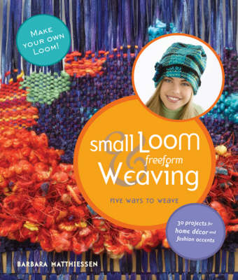 Book cover for Small Loom & Freeform Weaving