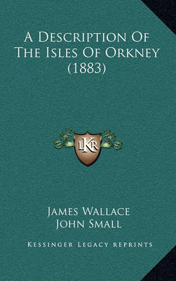 Book cover for A Description of the Isles of Orkney (1883)