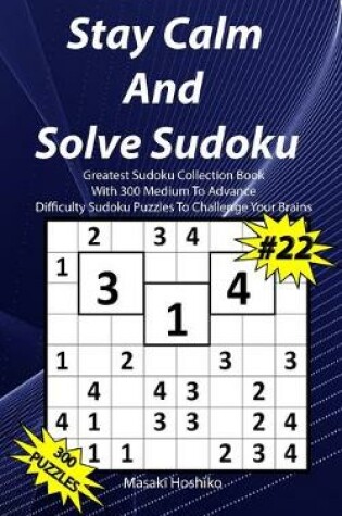 Cover of Stay Calm And Solve Sudoku #22