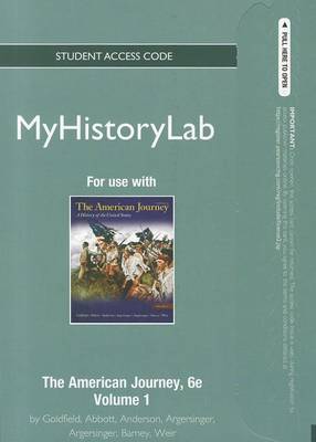 Book cover for NEW MyLab History - Standalone Access Card -- for The American Journey Volume 1