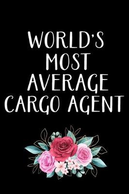 Book cover for World's Most Average Cargo Agent