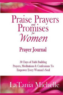 Book cover for Praise, Prayers and Promises For Women Prayer Journal