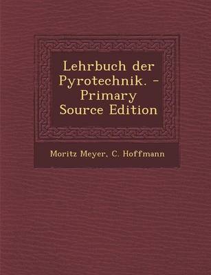 Book cover for Lehrbuch Der Pyrotechnik. - Primary Source Edition