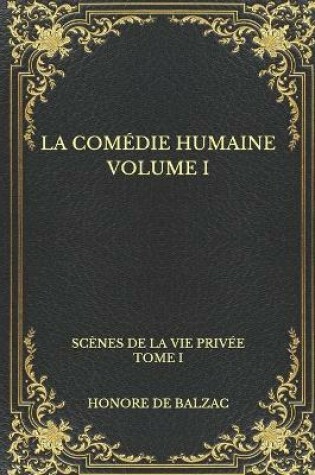 Cover of La comédie humaine volume I