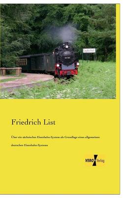 Book cover for UEber ein sachsisches Eisenbahn-System als Grundlage eines allgemeinen deutschen Eisenbahn-Systems
