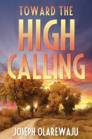 Cover of Toward the High Calling