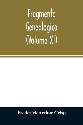 Book cover for Fragmenta genealogica (Volume XI)