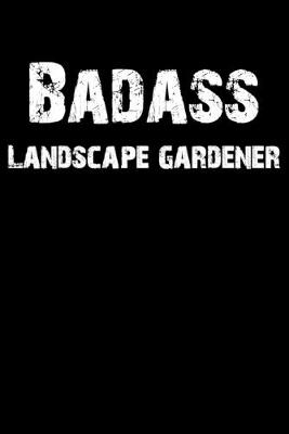 Book cover for Badass Landscape Gardener