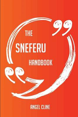 Book cover for The Sneferu Handbook - Everything You Need to Know about Sneferu