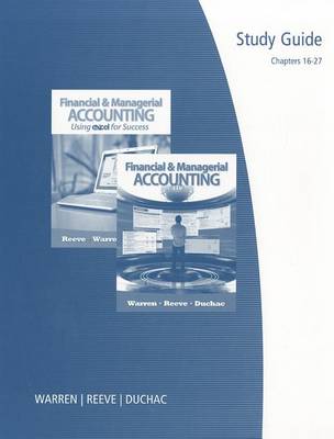 Book cover for Financial and Managerial Accounting or Financial and Managerial Accounting Using Excel for Success, Chapters 16-27