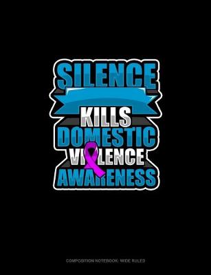 Book cover for Silence Kills Domestic Violence Awareness