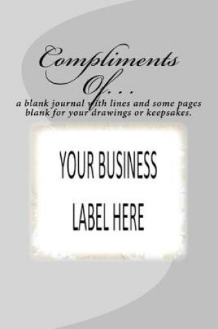 Cover of Compliments Of. . .