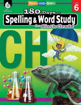 Cover of 180 Days of Spelling and Word Study for Sixth Grade