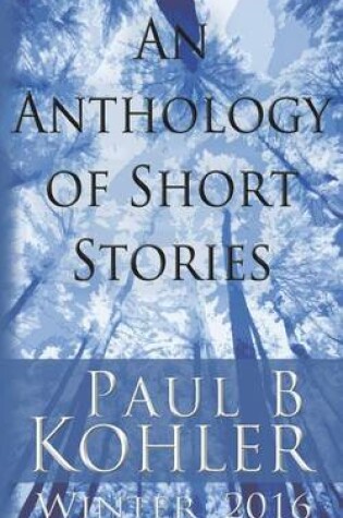 Cover of An Anthology of Short Stories