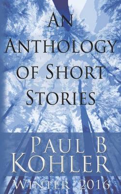 Book cover for An Anthology of Short Stories