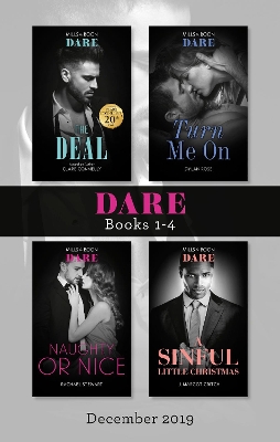 Book cover for Dare Box Set Dec 2019/The Deal/Turn Me On/Naughty or Nice/A Sinful Little Christmas