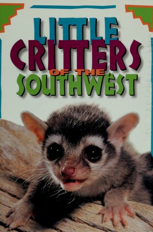 Cover of Little Critters of the Southwest