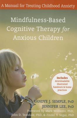 Book cover for Mindfulness-Based Cognitive Therapy for Anxious Children