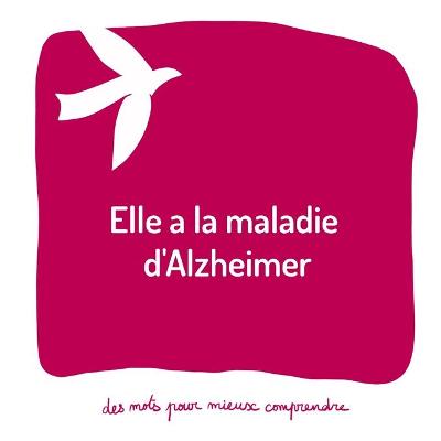 Cover of Elle a la maladie d'Alzheimer