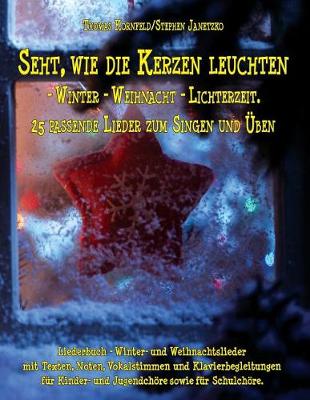 Book cover for Seht, Wie Die Kerzen Leuchten - Winter - Weihnacht - Lichterzeit