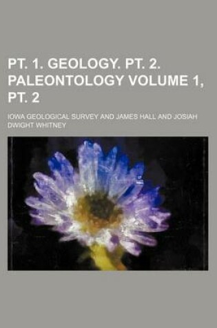 Cover of PT. 1. Geology. PT. 2. Paleontology Volume 1, PT. 2