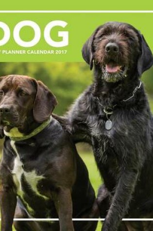 Cover of Dog Daily Planner Calendar 2017