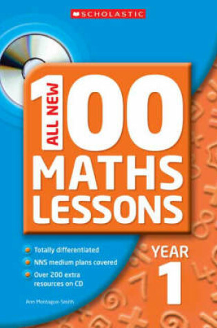 Cover of All New 100 Maths Lessons, Year 1