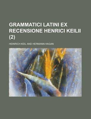 Book cover for Grammatici Latini Ex Recensione Henrici Keilii (2 )