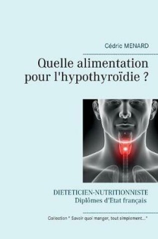 Cover of Quelle alimentation pour l'hypothyroïdie ?