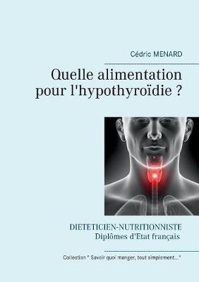 Book cover for Quelle alimentation pour l'hypothyroïdie ?