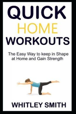 Cover of Quick Home Workouts